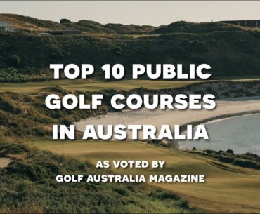 Top 10 Public Golf Courses in Australia in 2023 as Voted By Golf Australia Magazine