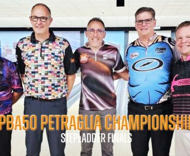 2024 PBA50 Petraglia Championship Stepladder Finals