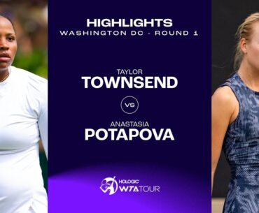 Taylor Townsend vs. Anastasia Potapova | 2024 Washington DC Round 1 | WTA Match Highlights