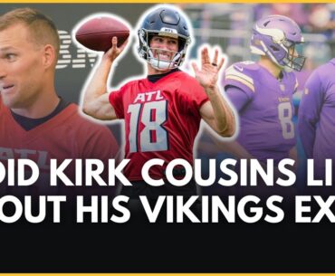 Did Kirk Cousins lie about his exit from the Minnesota Vikings?