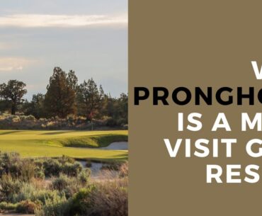 Why Pronghorn Resort is a Must Visit Golf in Central Oregon | Breaking Eighty