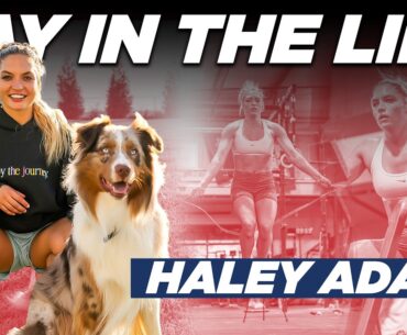 A DAY IN THE LIFE OF HALEY ADAMS // 2024 CrossFit Games Training