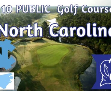 TOP 10 PUBLIC Golf Courses in North Carolina - You can play