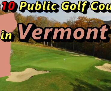 Top Public Golf Courses in Vermont