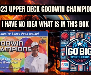 Unboxing the Unexpected: 2023 Upper Deck Goodwin Champions Revealed!