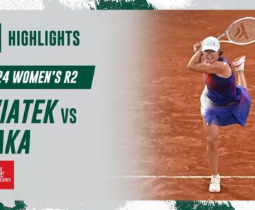 Swiatek vs Osaka Round 2 Highlights | Roland-Garros 2024