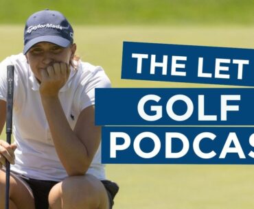 Pia Babnik | The LET Golf Podcast