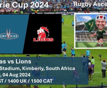 Griquas vs Lions | Currie Cup 2024 | LIVE Reaction Game Commentary | 04 Augl 2024