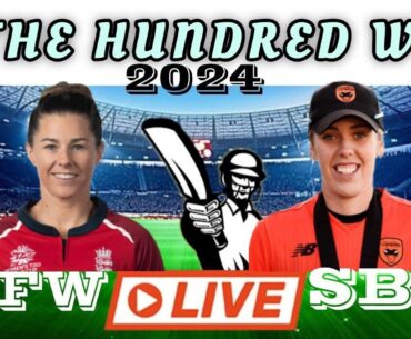 🔴LIVE MATCH WELSH FIRE WOMEN VS SOUTHERN BRAVE WOMEN 17TH  MATCH THE HUNDRED W 2024