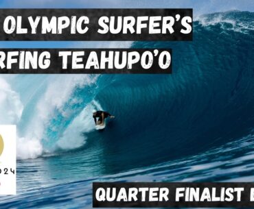 2024 Olympic Quarter Finalist Surfers Surfing Teahupo'o