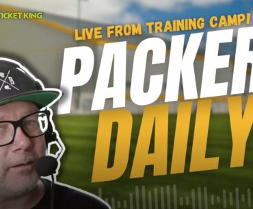 #PackersDaily: Training Camp overview