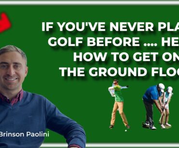 If You've Never Played Golf Before ... Here's How You Get on The Ground Floor