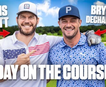 A Day On The Course With Chris Pratt | Bryson DeChambeau