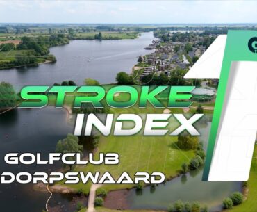 De moeilijkste holes | Stroke Index 1: De Dorpswaard #9