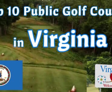 Top 10 Public Golf Courses in Virginia