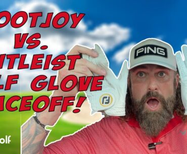 Footjoy  vs Titleist golf glove faceoff