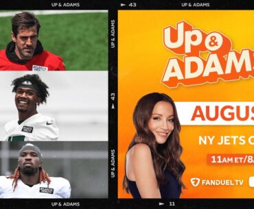 Up and Adams Show with Kay Adams at Jets Training Camp | Aaron Rodgers, CJ Mosley, Garrett Wilson