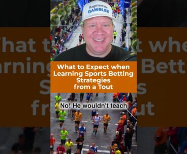 What to Expect when Learning Sports Betting Strategies from a Tout