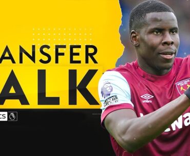 Kurt Zouma deal agreed by West Ham and UAE club Shabab Al-Ahli | Transfer Talk