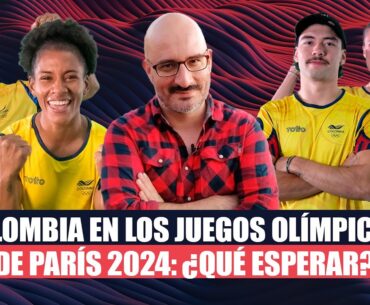 Colombia en los Juegos Olímpicos de París 2024: ¿qué esperar?