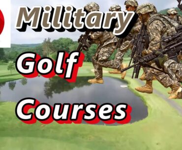 Top 10 Military Golf Courses in the USA!