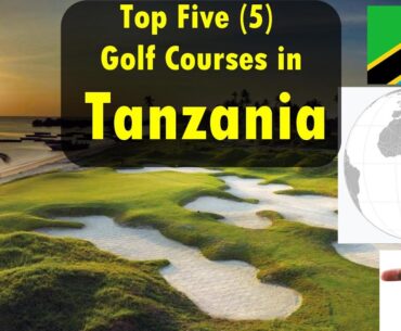 Top Golf Courses in Tanzania 🇹🇿