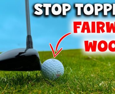 Stop Topping Your Fairway Woods