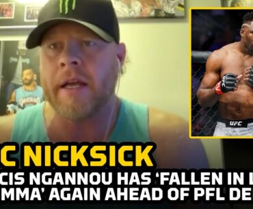 Eric Nicksick: Francis Ngannou Has 'Fallen In Love With MMA' Again Ahead Of Return, PFL Debut