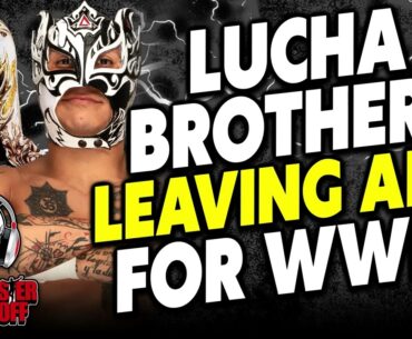 Lucha Brothers LEAVING AEW For WWE And Why This One HURTS For Tony Khan