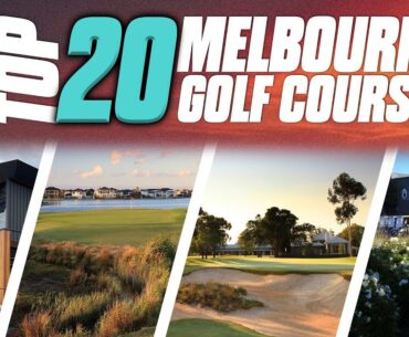 Top 20 Public Golf Courses in Melbourne | Part 2 1-10