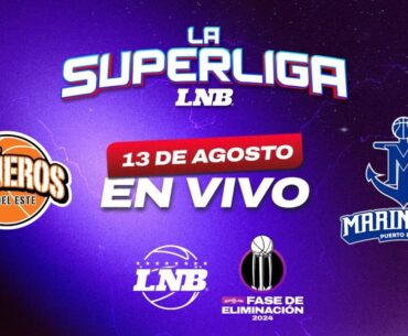 CAÑEROS VS MARINEROS | 13 AGOSTO | La Superliga LNB 2024