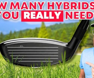 How Many Hybrids Do You REALLY Need? Simple Golf Tips