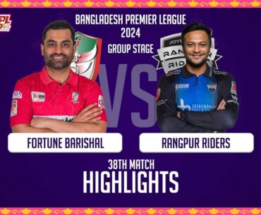 Fortune Barishal vs Rangpur Riders || Highlights || 38th Match || Season 10 || BPL 2024