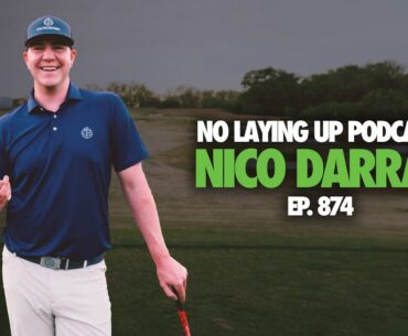 Getting Better at Golf with Nico Darras | NLU Pod, Ep 874