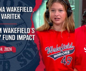 Brianna Wakefield, Jason Varitek Recall Tim Wakefield's Impact On The Jimmy Fund