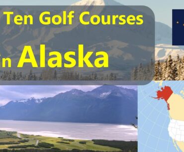 Top Public Golf Courses in Alaska