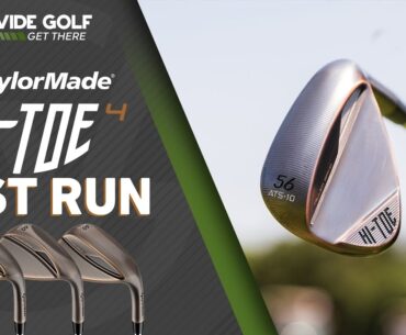 NEW TaylorMade Hi-Toe 4 Wedges Uncovered | Test Run Review