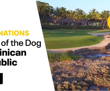 Teeth of the Dog Golf Course, Casa de Campo Resort & Villas | Golfing World