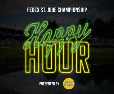 Happy Hour: FedEx St. Jude Championship