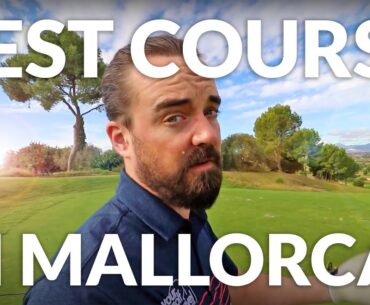 THE BEST GOLF COURSE IN MALLORCA?? Son Gual Course Vlog [MALLORCA GOLF HOLIDAYS]