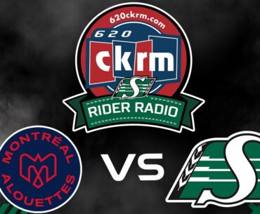 RIDER RADIO: CFL Week 11 Montreal Alouettes at Saskatchewan Roughriders' livestream