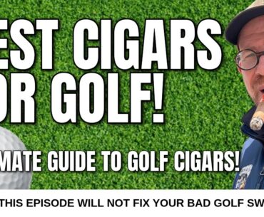 Best Cigars for Golf