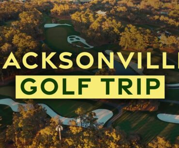 Florida Golf's Hidden Gem | Planning a Golf Trip to Jacksonville