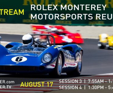 2024 Rolex Monterey Motorsports Reunion | Livestream - August 17 | Session 4