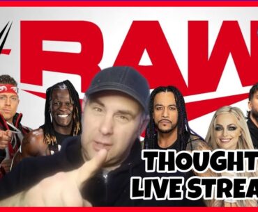 WWE RAW THOUGHTS Live Stream #wweraw  #wwe #nxt #smackdown