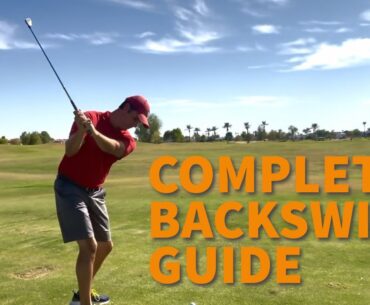 Complete BACKSWING guide for all golfers!