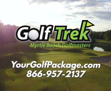 Myrtle Beach Golf Packages: The Founders Collection by Golf Trek