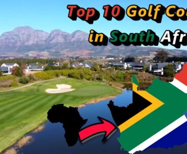 Top 10 Golf Courses in South Africa