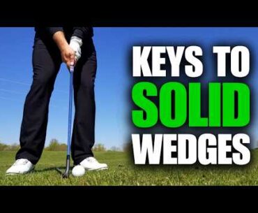 All Great Wedge Players Do These 4 Things (WEDGES FOR BEGINNERS)