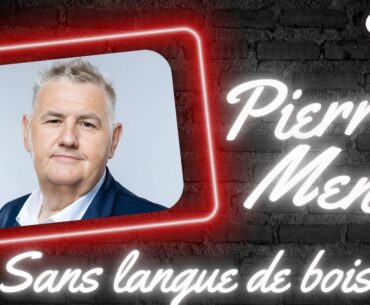 PIERRE MENES SANS LANGUE DE BOIS 😱